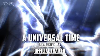 A Universal Time - Official Trailer