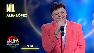 Mía - Alba López A Liga Dos Cantantes Extraordinarios