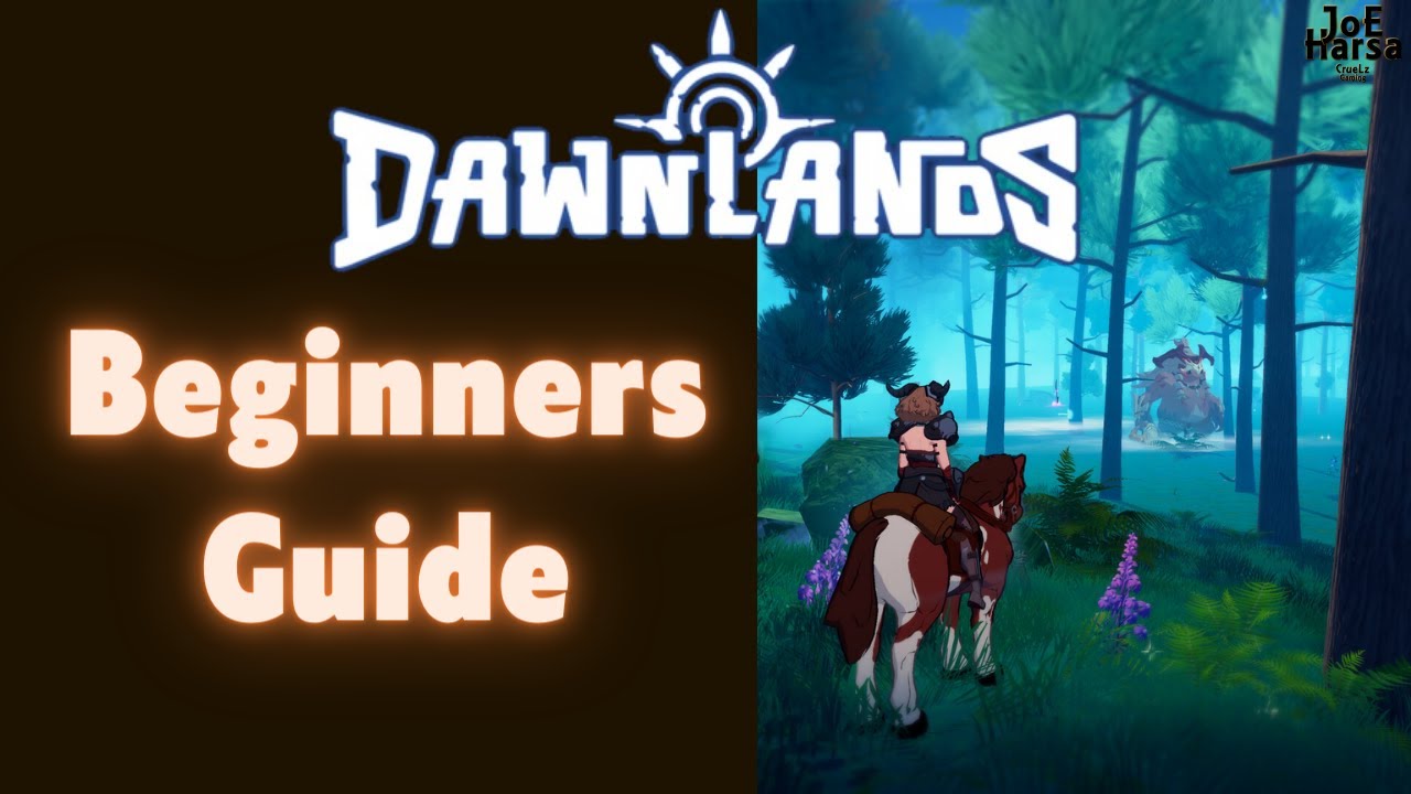Beginners Guide Dawnlands Beginners Guide Dawnlands