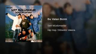 En İyi Türkçe Rap Hit Şarkıları - Hip Hop Tik Tok Sert Müslümanlar - Bu Vatan Bizim