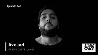 Silent Space Episode 046 - Fabien Castellanos (Special Guest - Parallel - NYC)