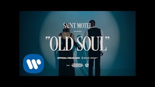 Watch Saint Motel Old Soul video