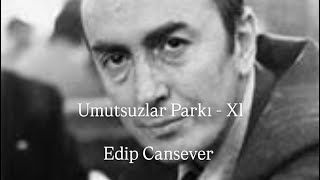 Umutsuzlar Parkı - Xl Edip Cansever