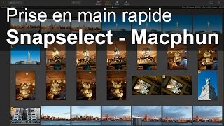 Snapselect - Prise En Main Et Utilisation