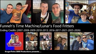 Funnehs Time Machine Lunars Food Fritters 2007-2010-2013 2021-2025-2026 Credits