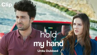 Hold My Hand Episode 17 Turkish Drama Urdu Dubbed Clip