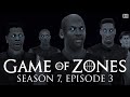 ‘The Long Episode’ | Game of Zones S7E3