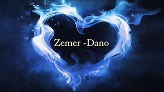 Dano Zemer Lyrics