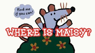 Where Is Maisy? Read Aloud With Isy Rasy English Book Story Time
