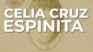 Watch Celia Cruz Espinita video