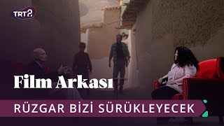 Rüzgar Bizi Sürükleyecek Bad Ma Ra Khadad Bord Film Arkası 24. Bölüm