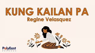 Watch Regine Velasquez Kung Kailan Pa video