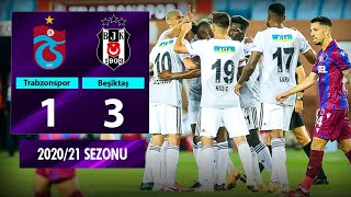 ÖZET: Trabzonspor 1-3 Beşiktaş | 1. Hafta - 2020/21