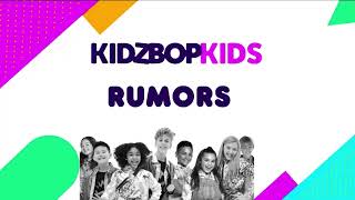 Watch Kidz Bop Kids Rumors video