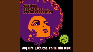 Watch My Life With The Thrill Kill Kult Do You Wanna Get Funky With Me video