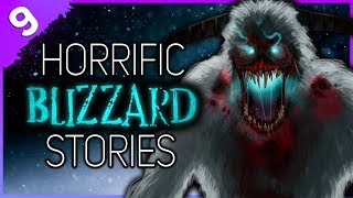 9 REAL Blizzard Horror Stories | Darkness Prevails