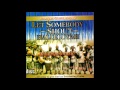 Ayan Jesu Singers Let Somebody Shout Halleluyah Ayan Jesu Singers Let Somebody Shout Halleluyah