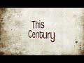 This Century- Hopeful Romantic Lyric Video