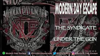 Watch Modern Day Escape The Syndicate video