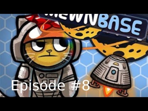 Episode #8 MewnBase is A Space Cat Survival and Base Building Game