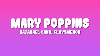 Natanael Cano - Mary Poppins Letralyrics Ft. Floyymenor