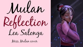 Reflection - Mulan - Lea Salonga Miss Mulan Cover