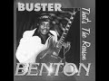BUSTER BENTON the thrill is gone