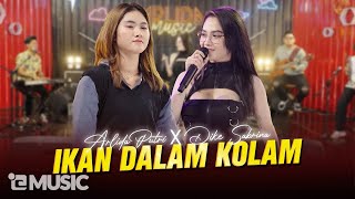 Download lagu ARLIDA PUTRI FT DIKE SABRINA - IKAN DALAM KOLAM  ( Live )