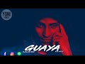 GUAYA REMIX - Arcangel ft Daddy Yankee - Dj Eliias Gmz