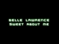 BELLE LAWRENCE - Sweet About Me