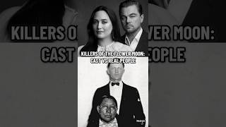 Killers Of The Flower Moon Cast Vs Real People
