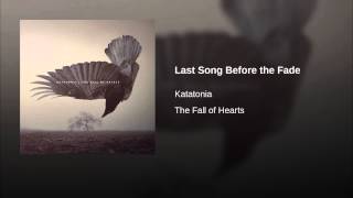 Video Last Song Before the Fade Katatonia