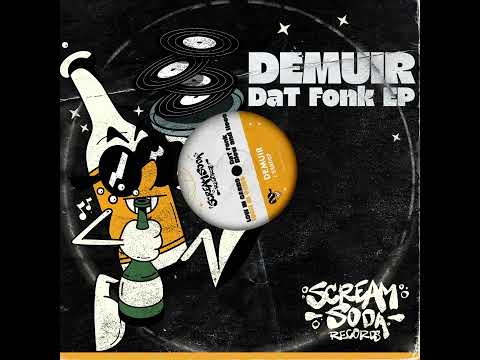 Demuir - DaT Fonk (Scream Soda Records)