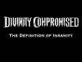 Divinity Compromised -The Definition of Insanity (OFFICIAL LYRIC VIDEO)
