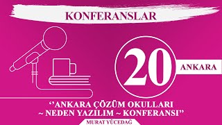 15 Ekim 2018 Ankara Çözüm Okulları Neden Yazılım Konferansı