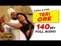 Teri Ore | Full Audio |Singh Is Kinng |Akshay K|Katrina K|Pritam|Rahat Fateh Ali Khan|Shreya Ghoshal