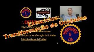 #03 Exercícios: Transformação de Unidades | Estática | por Micelli Camargo