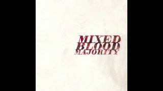 Watch Mixed Blood Majority Free Up feat Cecil Otter video