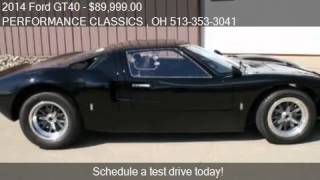2014 Ford GT40 for sale in Cleves, OH 45002 at the PERFORMAN