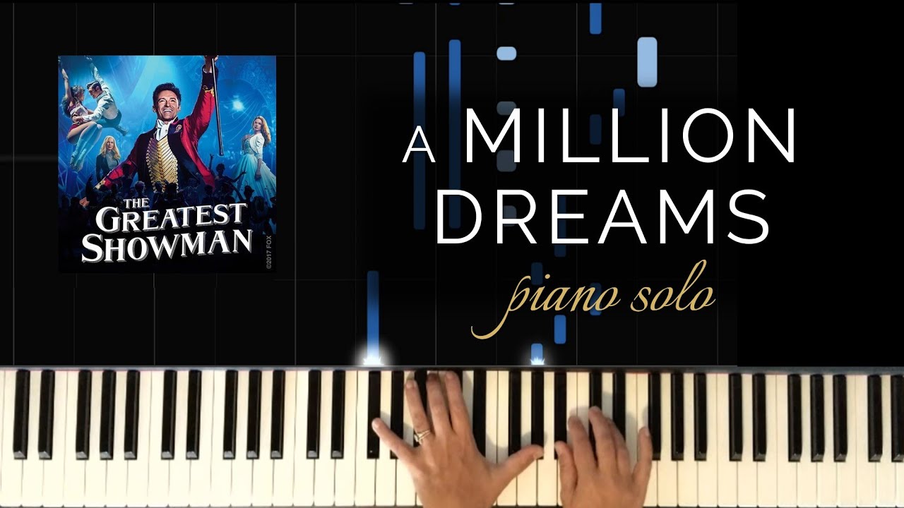 Greatest Showman - A Million Dreams (Piano Solo Cover + Tutorial)