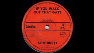 Watch Slim Dusty If You Walk Out That Gate video