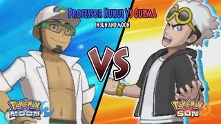 Pokemon Sun and Moon: Professor Kukui Vs Guzma (Team Skull Boss)