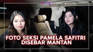 Pamela Safitri Trauma Punya Hubungan Toxic, Foto Inya Disebar Mantan