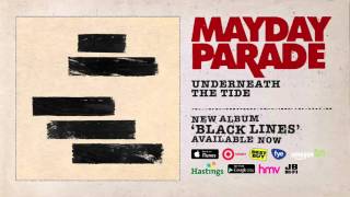 Watch Mayday Parade Underneath The Tide video