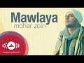 Maher Zain - Mawlaya | Official Lyric Video | ماهر زين - مولاي