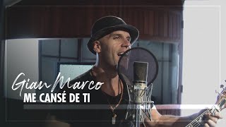 Gian Marco - Me Cansé De Ti