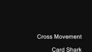 Watch Cross Movement Card Shark video