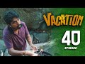 Vacation Episode 40