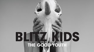 Watch Blitz Kids Sold My Soul video