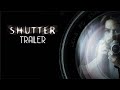 Shutter (2004) Trailer Remastered HD